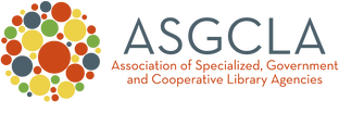 ASGCLA: Association of Specialized, Government & Cooperative Library Agencies