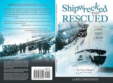 Book cover of Shipwrecked and Rescued Cars and Crew by Larry Jorgensen, featuring old photos of cars and the 