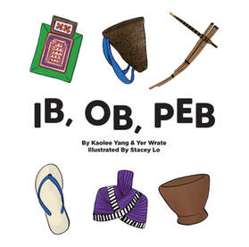 IB, OB, PEB by Kaolee Yang & Yer Wrate, Illustrated by Stacey Lo