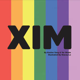 XIM by Kaolee Yang & Yer Wrate, Illustrated by Stacey Lo